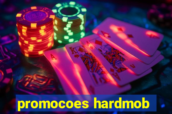 promocoes hardmob